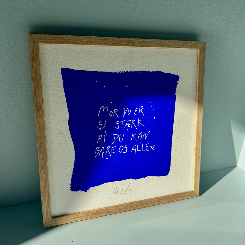 Mor du er så stærk... - originalt papirværk - 32 x 32 cm - egetræsramme/ART-glas